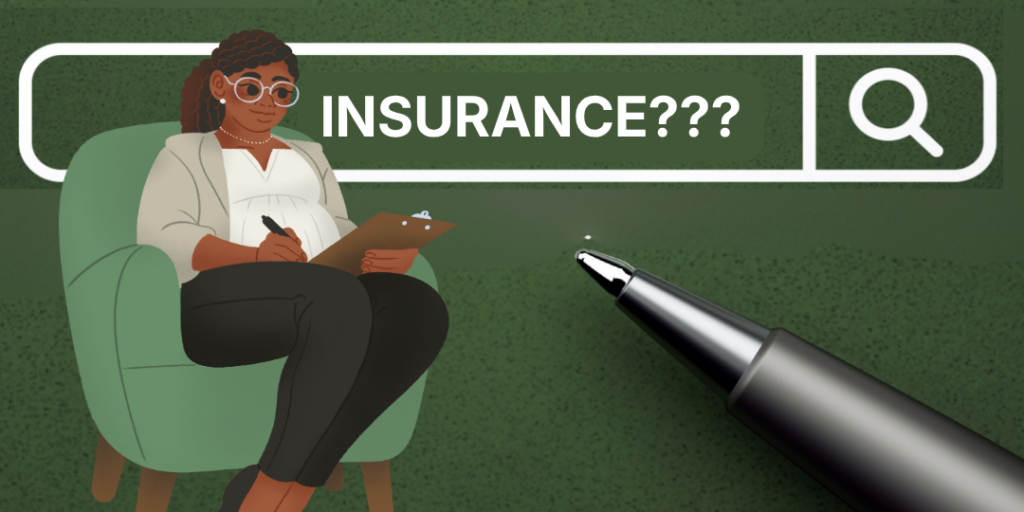 Illustration of a therapist taking notes next to a search bar reading INSURANCE???